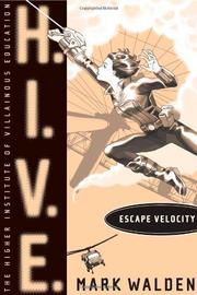 Cover of: Escape Velocity: H.I.V.E. - Higher Institute of Villainous Education