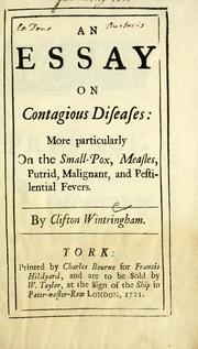 Cover of: An essay on contagious diseases: more particularly on the small-pox, measles, putrid, malignant, and pestilential fevers