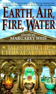 Cover of: Earth, air, fire, water by edited by Margaret Weis ; with Robyn McGrew and Janet Pack.