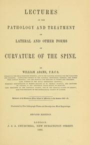 Cover of: Lectures on the pathology and treatment of lateral and other forms of curvature of the spine