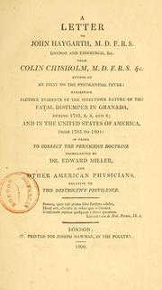 Cover of: A letter to John Haygarth, M.D. F.R.S., London and Edinburgh, &c