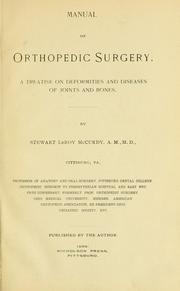 Cover of: Manual of orthopedic surgery: atreatise on deformities and diseases of joints and bones