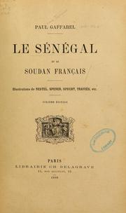 Cover of: Le Sénégal et le Soudan français by Paul Louis Jacques Gaffarel