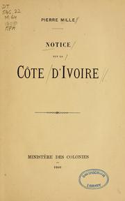 Cover of: Notice-sur la Côte d'Ivoire