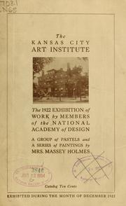 Cover of: The 1922 exhibition of work by members of the National Academy of Design: a group of pastels and a series of paintings by Mrs. Massey Holmes