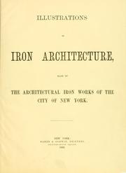 Cover of: Illustrations of iron architecture, made by the Architectural Iron Works of the city of New York