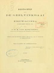Cover of: Reistochten naar de Geelvinkbaai op Nieuw-Guinea in de jaren 1869 en 1870