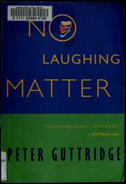 Cover of: No laughing matter by Peter Guttridge, Peter Guttridge