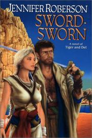 Cover of: Sword-sworn (Tiger and Del #6) by Jennifer Roberson