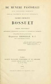 Cover of: De munere pastorali quod contionando adimplevit tempore praesertim Meldensis episcopatus Iacobus-Benignus Bossuet