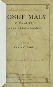 Cover of: Josef Malý z Vyzovic, opat velehradský by Jan Vychodil, Jan Vychodil