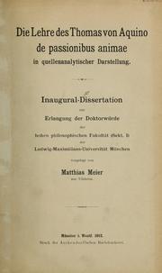 Cover of: Die lehre des Thomas von Aquino De passionibus animae in quellenanalytischer darstellung