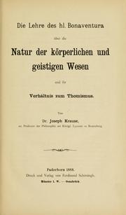 Cover of: Die Lehre des hl. Bonaventura über die Natur der körperlichen und geistigen Wesen und ihr Verhältnis zum Thomismus