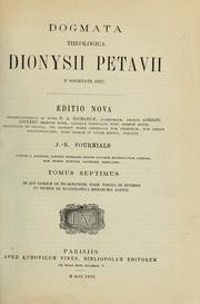 Cover of: Dogmata theologica Dionysii Petavii e Societate Jesu