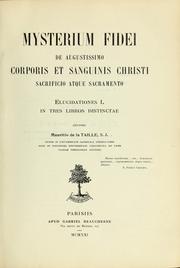 Cover of: Mysterium fidei de augustissimo corporis et sanguinis Christi sacrificio atque sacramento by Maurice de La Taille