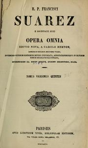 Cover of: R.P. Francisci Suarez ... Opera omnia