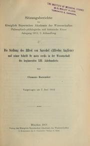 Cover of: Die Stellung des Alfred von Sareshel (Alfredus Anglicus) und seiner Schrift De motu cordis in der Wissenschaft des Beginnenden XIII Jahrhunderts