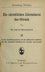 Cover of: Die christlichen literaturen des Orients by Anton Baumstark, Anton Baumstark