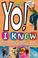 Cover of: Yo!  I Know