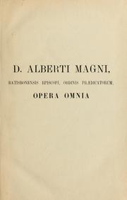 Cover of: Opera omnia by Saint Albertus Magnus, Saint Albertus Magnus