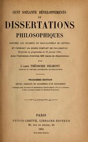 Cover of: Cent sixante développements de dissertations philosophiques données aux examens du baccularuéat ès lettres ... by Théodore Delmont
