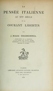 Cover of: La pensée italienne au XVI  siecle et le courant libertin by J.-Roger Charbonnel