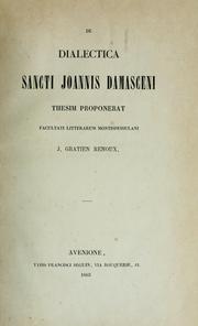 Cover of: De dialectica sancti Joannis Damasceni by J. Gratien Renoux