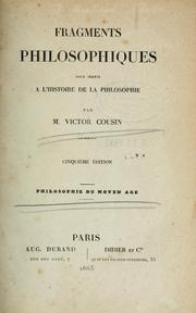 Cover of: Fragments philosophiques pour servir à l'histoire de la philosophie by Cousin, Victor, Cousin, Victor