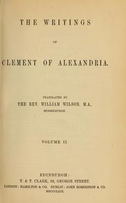 Cover of: The writings of Clement of Alexandria by Saint Clement of Alexandria