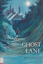 Cover of: Ghost Lane by Jane Louise Curry