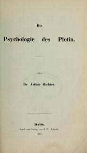 Cover of: Die Psychologie des Plotin by Arthur Richter