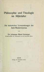 Cover of: Philosophie und Theologie im Mittelalter: die historischen Voraussetzungen des Antimodernismus