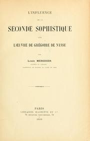 Cover of: L'Influence e la seconde sophistique sur l'oeuvre de Grégoire de Nysse by Louis Méridier