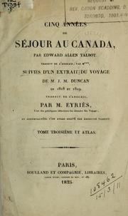 Cover of: Cinq années de séjour au Canada by Edward Allen Talbot