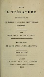 Cover of: De la littérature considérée dans ses rapports avec les institutions sociales by Madame de Staël