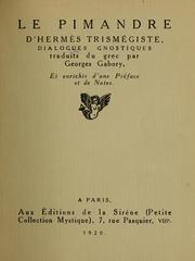 Cover of: Le Pimandre d'Hermès Trismégiste: dialogues gnostiques