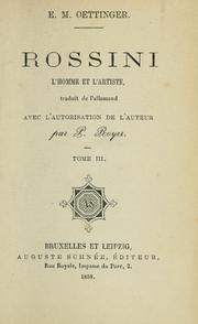 Cover of: Rossini, l'homme et l'artiste by Eduard Maria Oettinger