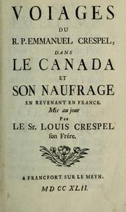 Cover of: Voiages du ... Emmanuel Crespel, dans le Canada: et son naufrage en revenant en France