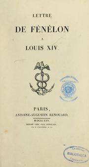 Cover of: Lettre de Fénelon à Louis XIV by François de Salignac de La Mothe-Fénelon