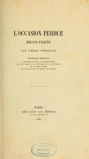 L'occasion perdue recouverte by Pierre Corneille