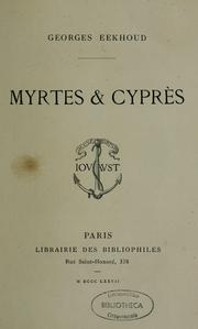 Cover of: Myrtes & cyprès by Georges Eekhoud