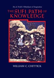 Cover of: The Sufi path of knowledge by William C. Chittick