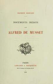 Documents inédits sur Alfred de musset by Maurice Clouard