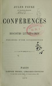 Cover of: Conférences et discours littéraires by Jules Favre
