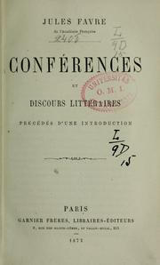 Cover of: Conférences et discours littéraires by Jules Favre, Jules Favre