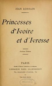 Cover of: Princesses d'Ivoire et d'Ivresse by Lorrain, Jean