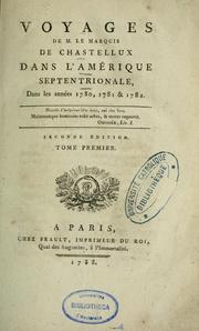 Cover of: Voyages de M. le marquis de Chastellux dans l'Amérique Septentrionale, dans les anées 1780, 1781 & 1782 ...