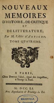 Cover of: Nouveaux mémoires d'histoire, de critique et de littérature by Artigny, Antoine Gachet d', 1704-1778