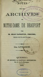 Cover of: Notes sur les archives de Notre-Dame de Beauport