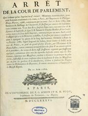 Cover of: Arrêt de la Cour du Parlement, qui ordonne qu'un imprimé in 4 intitulé : Mémoire justificatif, pour trois hommes condamnés à la roue...
